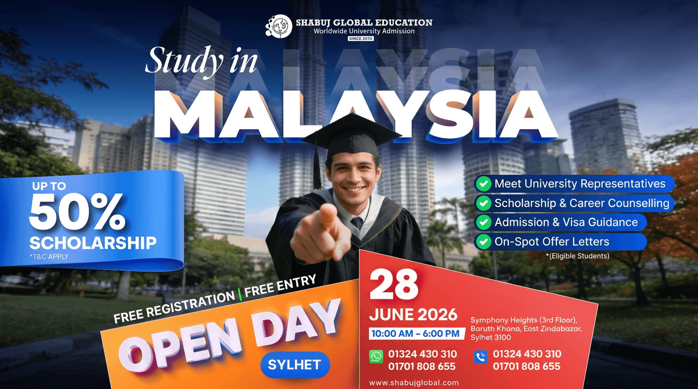 Study in Malaysia Open Day – Sylhet | Up to 50% Scholarship